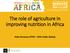 The role of agriculture in improving nutrition in Africa. Kalle Hirvonen (IFPRI ESSP, Addis Ababa)