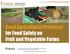 Good Agricultural Practices for Food Safety on Fruit and Vegetable Farms