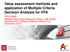 Value assessment methods and application of Multiple Criteria Decision Analysis for HTA