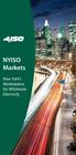 NYISO Markets. New York s Marketplace for Wholesale Electricity