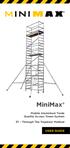 MiniMax USER GUIDE. Mobile Aluminium Trade Quality Access Tower System. 3T - Through The Trapdoor Method