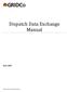 Dispatch Data Exchange Manual. June, 2012