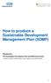 How to produce a Sustainable Development Management Plan (SDMP) Published by: The Sustainable Development Unit and NHS Improvement