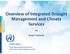 Overview of Integrated Drought Management and Climate Services. Robert Stefanski