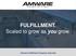 FULFILLMENT. Scaled to grow as you grow. Amware Fulfillment Company Overview