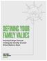 DEFINING YOUR FAMILY VALUES. Practical Steps Toward Uniting the Family Around What Matters Most