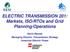 ELECTRIC TRANSMISSION 201: Markets, ISO/RTOs and Grid Planning/Operations