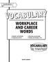 VOCABULARY WORKPLACE AND CAREER WORDS VOCABULARY. in context ELLIOTT QUINLEY. Aptitude and Attitude Comparing Careers