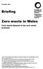 December Briefing. Zero waste in Wales. From waste disposal to the zero waste economy