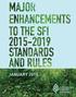 Major enhancements standards and rules