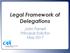Legal Framework of Delegations. John Parnell Principal Solicitor May 2017