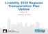 Livability 2050 Regional Transportation Plan Update. RTPAC #1 January 18, 2018