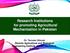 Research Institutions for promoting Agricultural Mechanization in Pakistan