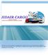 Table of Contents JIDAIR CARGOIMPORT AND EXPORT, FORWARDING, CUSTOMS CLEARING. 1. About JIDAIR CARGO 1 2. JIDAIR CARGO SERVICES