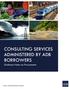 CONSULTING SERVICES ADMINISTERED BY ADB BORROWERS Guidance Notes on Procurement