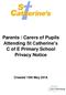 Parents / Carers of Pupils Attending St Catherine s C of E Primary School Privacy Notice
