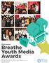 Breathe Youth Media Awards BREATHE. 23rd Annual. Saturday, Feburuary 24, 2018 Annunciation Greek Orthodox Church Hall, Sacramento CA Sponsorship Kit