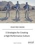YOUR FREE EBOOK. 5 Strategies for Creating a High-Performance Culture. Author: Dr Ioan Rees