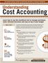 Cost Accounting. Understanding. Learn how to use this beneficial tool to manage purchases, make informed decisions and stay on top of your budget