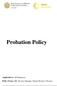 Probation Policy. Applicable to: All Employees. Policy Owner: HR Advisory Manager, Human Resource Division