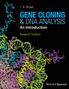 T. A. Brown. Gene Cloning. & DNA Analysis. An Introduction. Seventh Edition