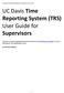 UC Davis Time Reporting System (TRS) User Guide for Supervisors