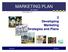 MARKETING PLAN 12 th edition. 2 Developing Marketing Strategies and Plans
