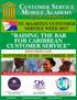 RAISING THE BAR FOR CARIBBEAN CUSTOMER SERVICE RESCHEDULED NOVEMBER 27TH - DECEMBER 1ST