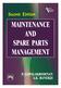 MAINTENANCE AND SPARE PARTS MANAGEMENT P. GOPALAKRISHNAN A.K. BANERJI