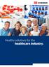 Healthy solutions for the healthcare industry.