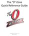The 0 Zone Quick Reference Guide