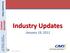 Encounter Data UPDATES. Industry Updates. January 19, INDUSTRY Wednesday, January 19, :00 P.M. 2:30 P.M., ET.