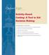 8Chapter Eight. Activity-Based Costing: A Tool to Aid Decision Making LEARNING OBJECTIVES