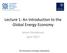 Lecture 1: An Introduction to the Global Energy Economy