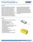Overview. Benefits. Tantalum Polymer Capacitors Hermetically Sealed T551 Axial & T556 Surface Mount 125 C