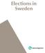 Table of contents. 1. The Swedish election system Election geography Right to vote and electoral roll...5