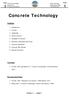 Concrete Technology. 1- Neville, AM and Brooks J.J. Concrete Technology Second Edition, 2010.