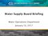 Water Supply Board Briefing. Water Operations Department January 10, 2017