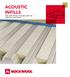 ACOUSTIC INFILLS High performance sound absorption for perforated metal decks