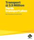 3.5 Million Perth transport plan. RAC Submission, October 2016