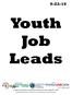 Youth Job Leads. The Sutter County One Stop is a proud partner of America s Job Center of California SM