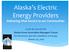 Alaska s Electric Energy Providers