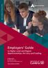 Employers Guide. to Higher Level and Degree Apprenticeships, the Levy and Funding. Enquiry centre