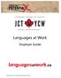 Languages at Work. Employer Guide. Cette publication est également disponible en français.
