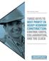 Best Practices Guide: THREE KEYS TO BEST PROFIT IN HEAVY HIGHWAY CONSTRUCTION: CONTROL COSTS, COLLABORATION, AND THE CLOCK