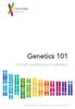 Genetics 101. A brief booklet about genetics. Copyright andMe, Inc. All rights reserved.