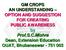 GM CROPS AN UNDERSTANDING OPTION AND SUGGESTION FOR CREATING PUBLIC AWARENESS by Prof.S.C.Mishra Dean, Extension Education UAT, Bhubaneswar