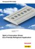 Honeywell HFO1234yf. Customer Insight: Hispacold. Spirit of Innovation Drives Eco-Friendly Refrigerant Application