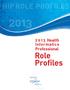 HIP ROLE PROFILES Health Informatics Professional. Role Profiles.