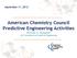 September 11, American Chemistry Council Predictive Engineering Activities Michael G. Wyzgoski ACC Consultant for Predictive Engineering